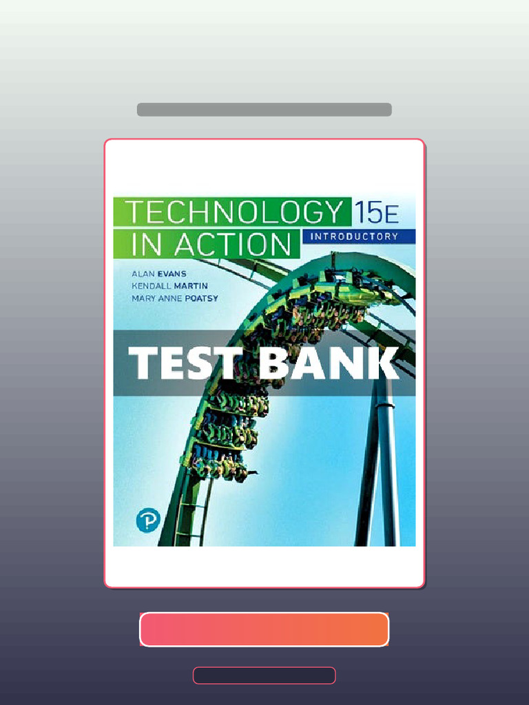 Technology in Action Introductory 15 Ed Evans Ebook and TestBank Bundle ...