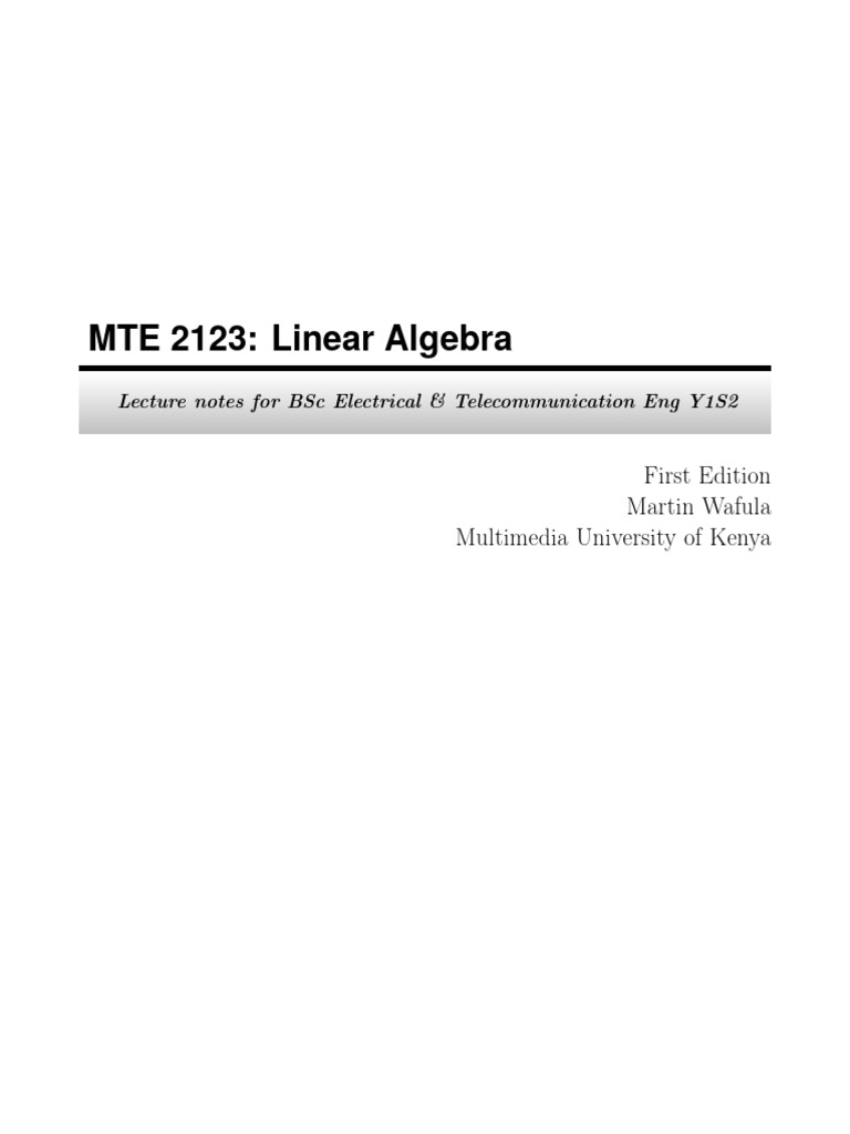 MTE 2123 Linear Algebra Lecture Notes V1 | PDF | Matrix (Mathematics ...