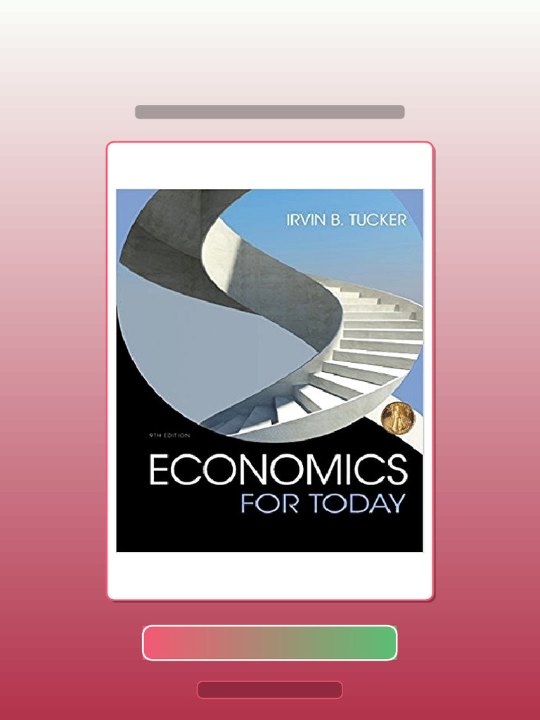 Test Bank For Economics For Today 9th Edition by Irvin B Tucker | PDF