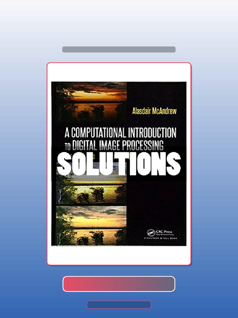 Test Bank of Computational Introduction to Digital Image Processing 2 ...