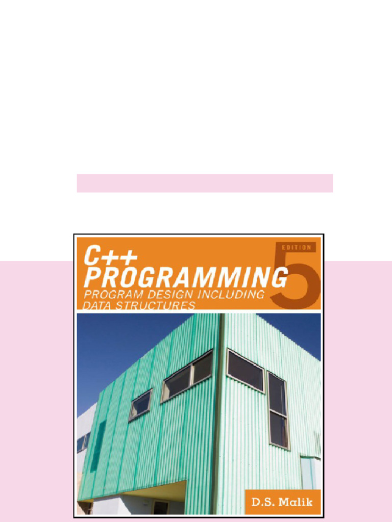 (Ebook) C++ Programming. Program design including data structures by ...