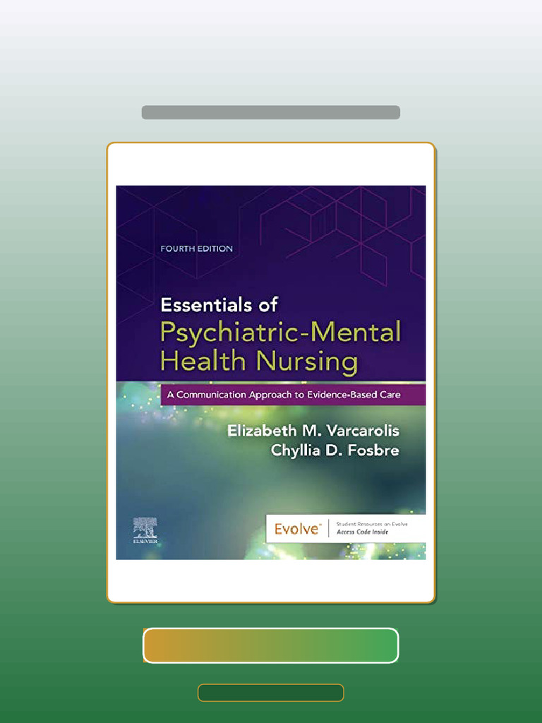 Essentials of Psychiatric Mental Health Nursing 4th Edition Varcarolis ...