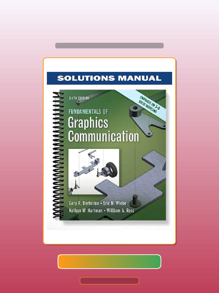 Fundamentals of Graphics Communication 6th Edition by Bertoline Test Bank | PDF | Communication ...