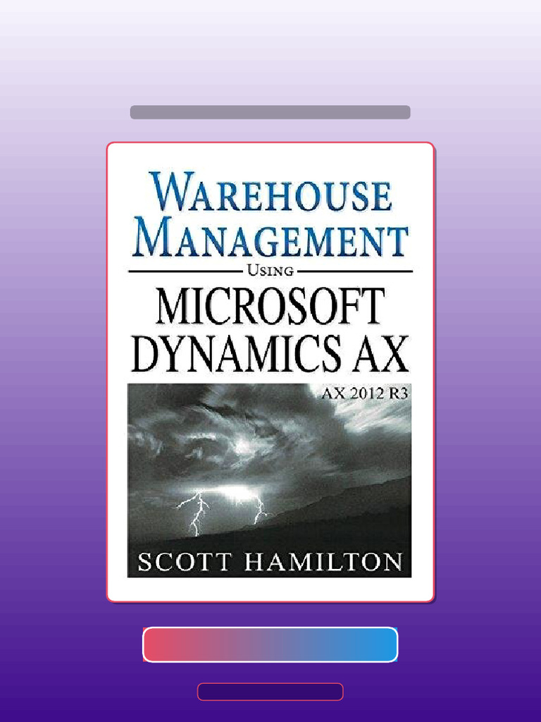 Test Bank For Warehouse Management Using Microsoft Dynamics AX 2012 R3 ...