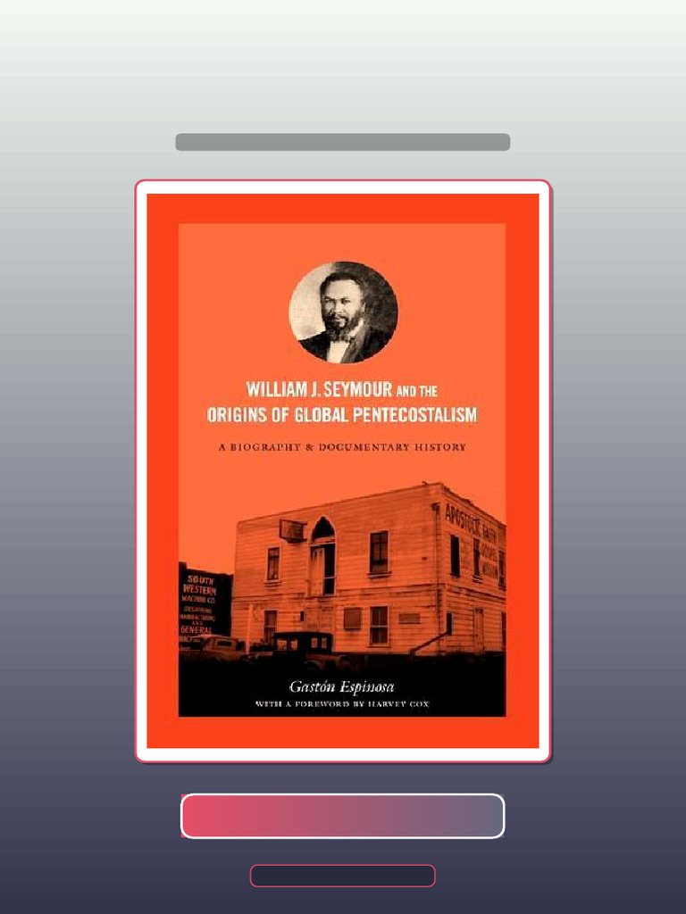 Test Bank for William J Seymour and the Origins of Global ...