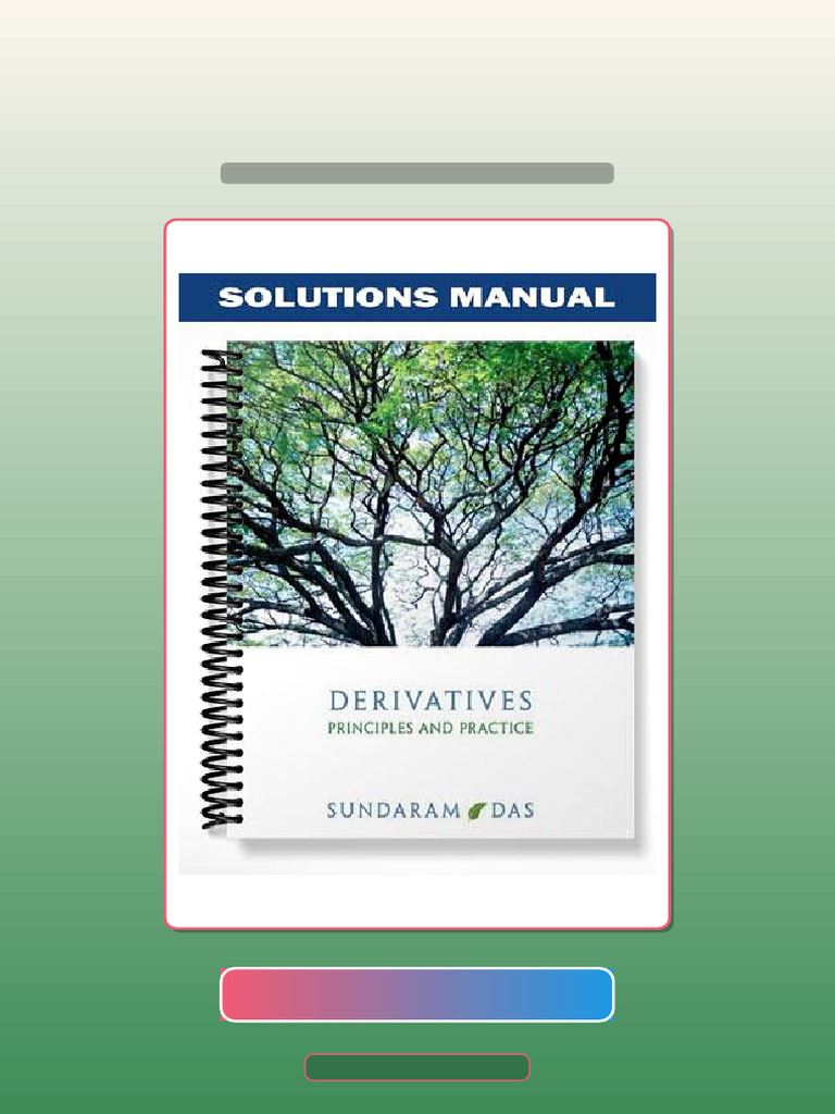 Derivatives 1st Edition by Sundaram Test Bank | PDF | Option (Finance ...