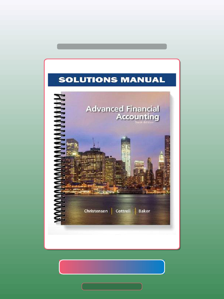 Advanced Financial Accounting 10th Edition by Christensen Test Bank | PDF | Accounting | Science