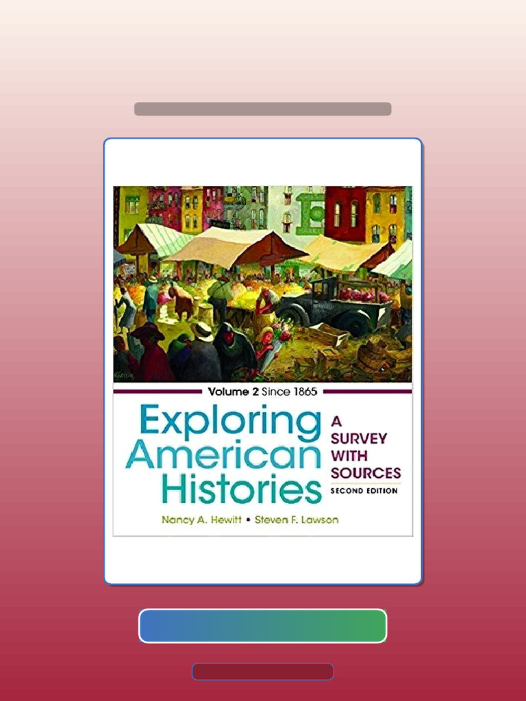 Test Bank for Exploring American Histories Volume 2 a Survey With ...