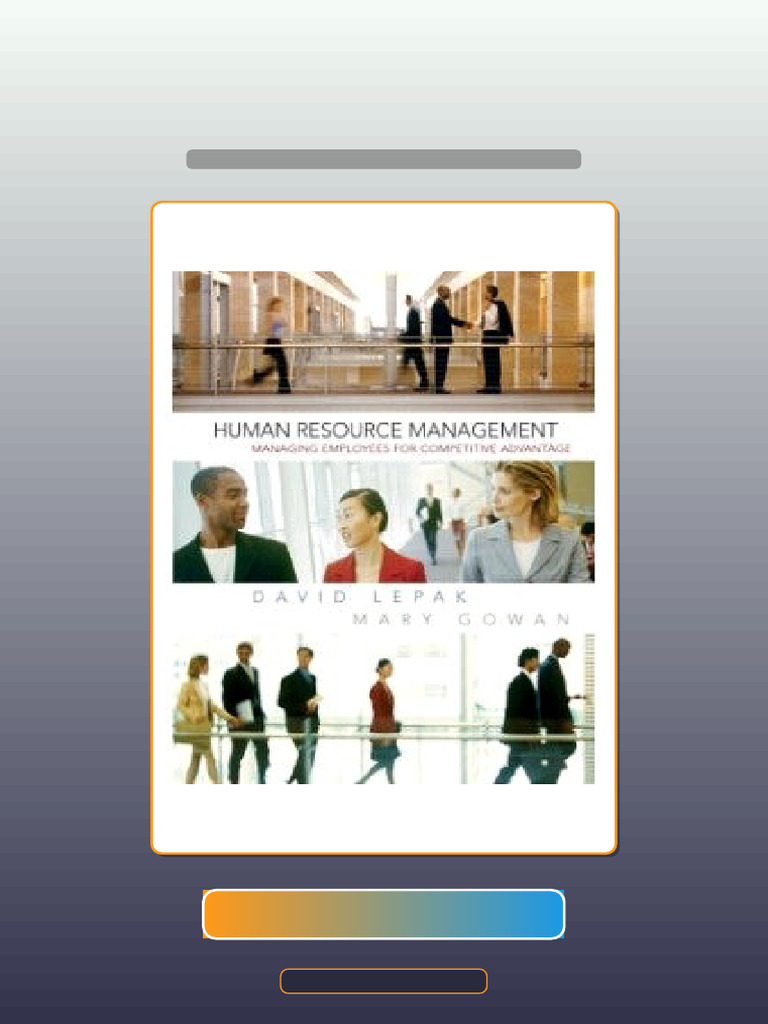 Human Resource Management 1st Edition David Lepak Ebook and TestBank ...