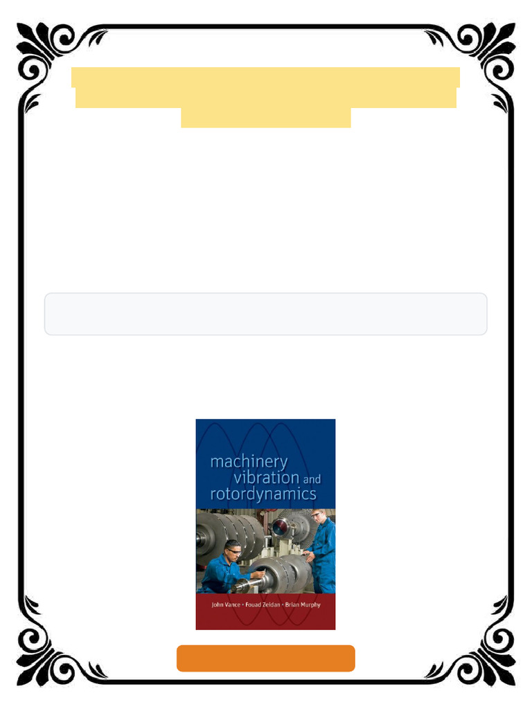 Machinery Vibration and Rotordynamics 1st Edition John M. Vance Ebook ...
