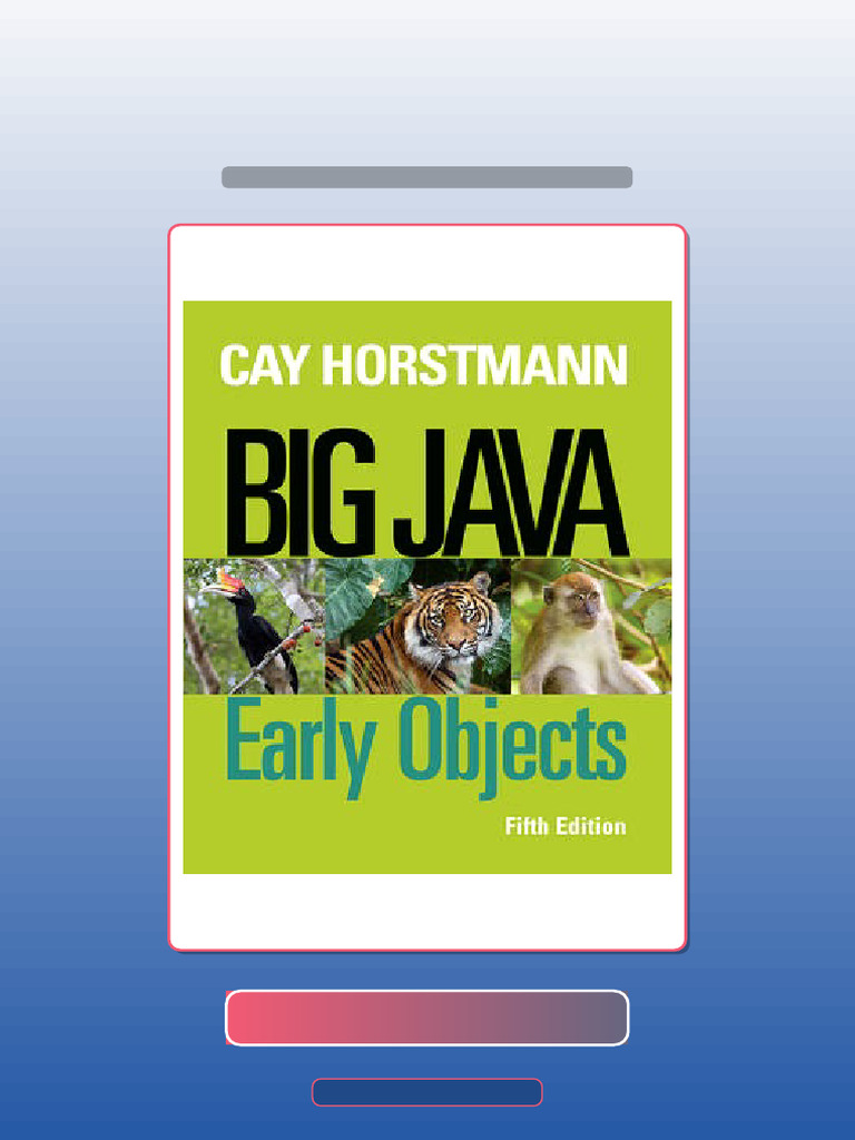 Big Java Early Objects 5E Horstmann Ebook and TestBank Bundle Test Bank ...