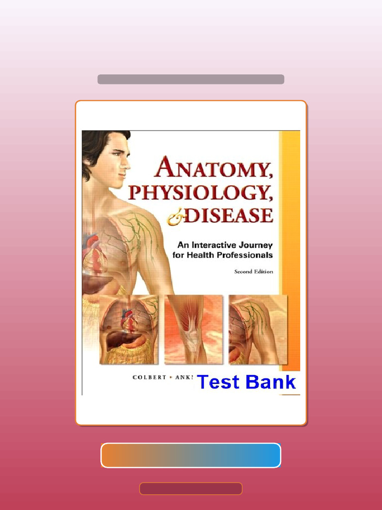Test Bank For Anatomy Physiology and Disease An Interactive Journey For ...
