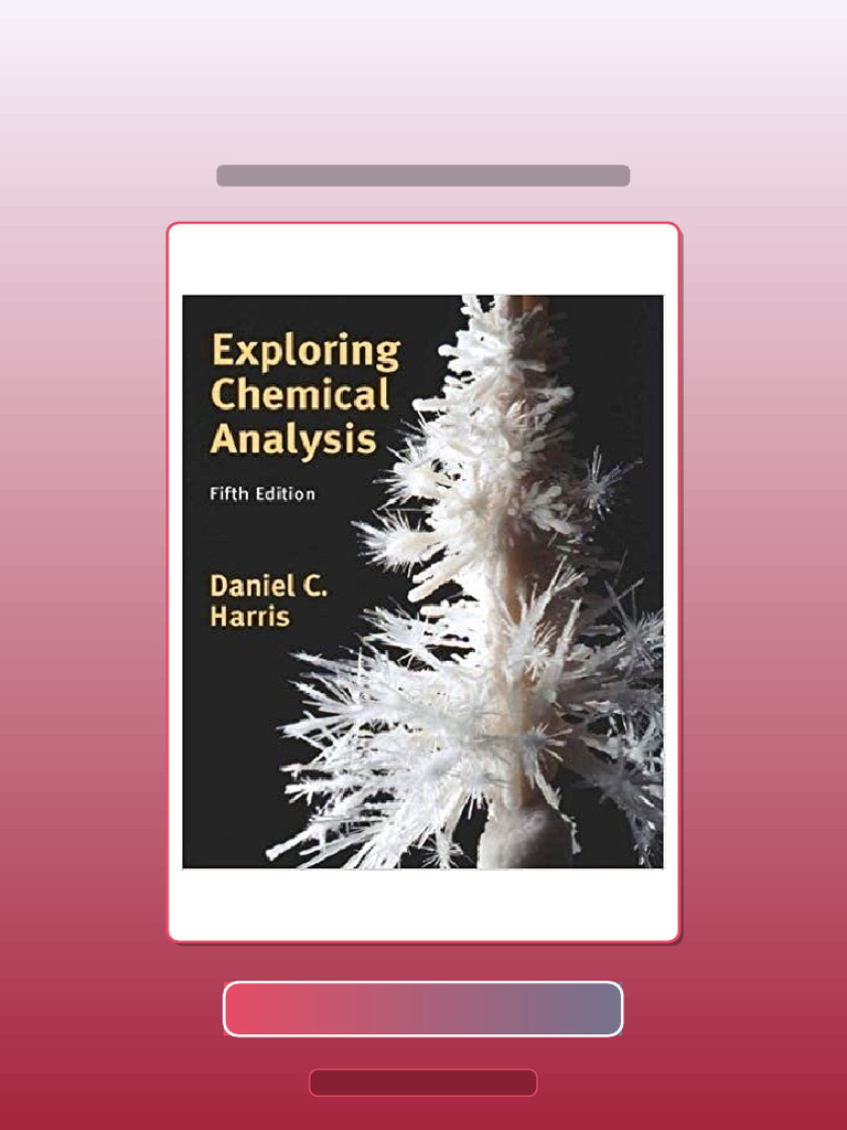 Test Bank for Exploring Chemical Analysis 5th Edition by Daniel C ...