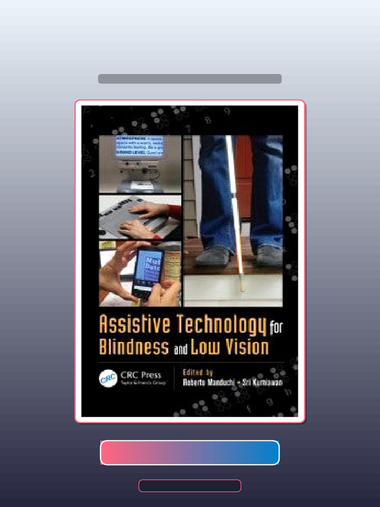 Test Bank For Assistive Technology For Blindness and Low Vision ...