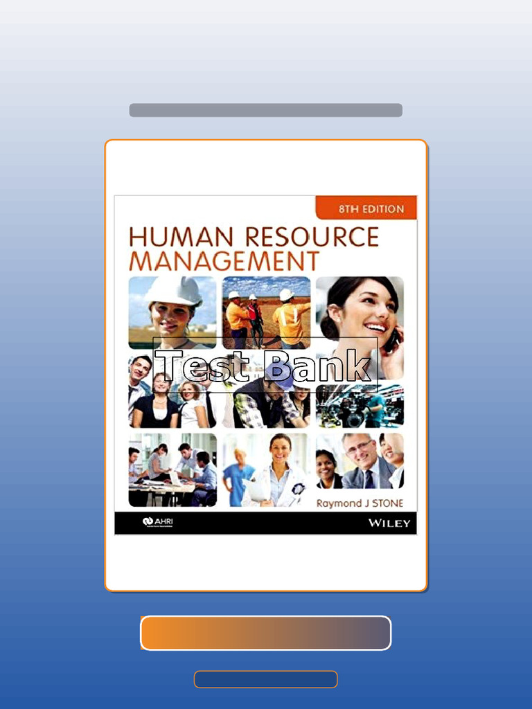 Test Bank For Human Resource Management 8th Edition Stone Exam Prep ...