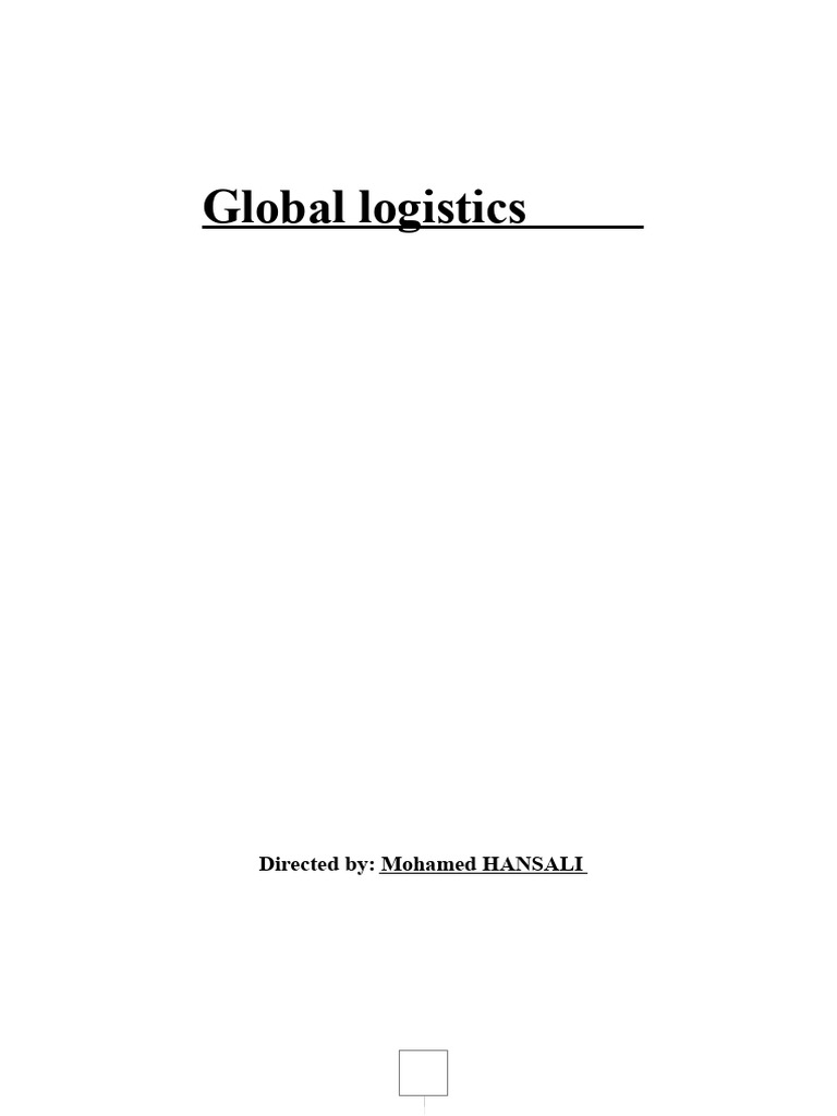Global Logistics and Supply Chain Overview | PDF | Logistics | Supply Chain