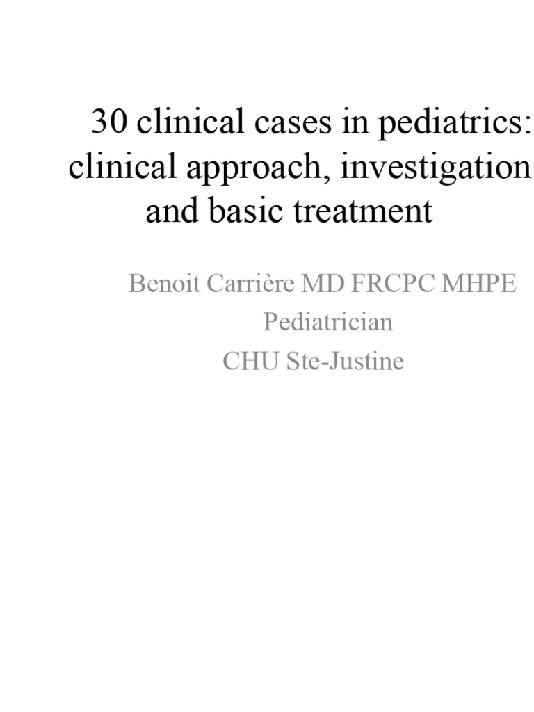 30 Clinical Cases in Pediatrics - Clinical Approach, Investigation and ...