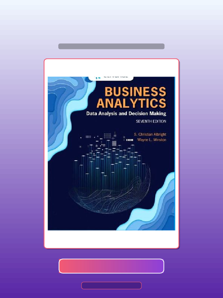 Test Bank For Business Analytics Data Analysis and Decision Making 7th ...