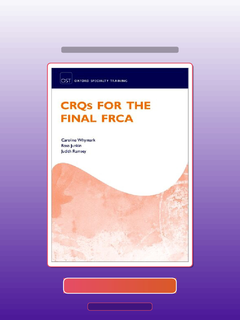 Test Bank for CRQs for the Final FRCA Caroline Whymark HQ File Exam ...
