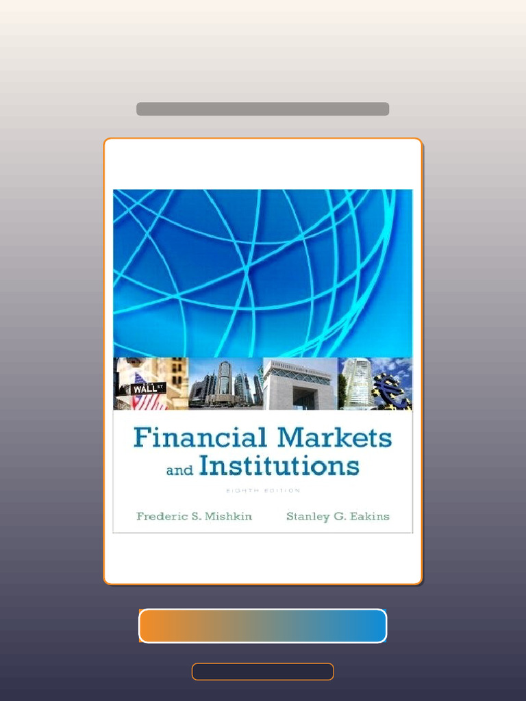 Test Bank for Financial Markets and Institutions 8th Edition | PDF ...