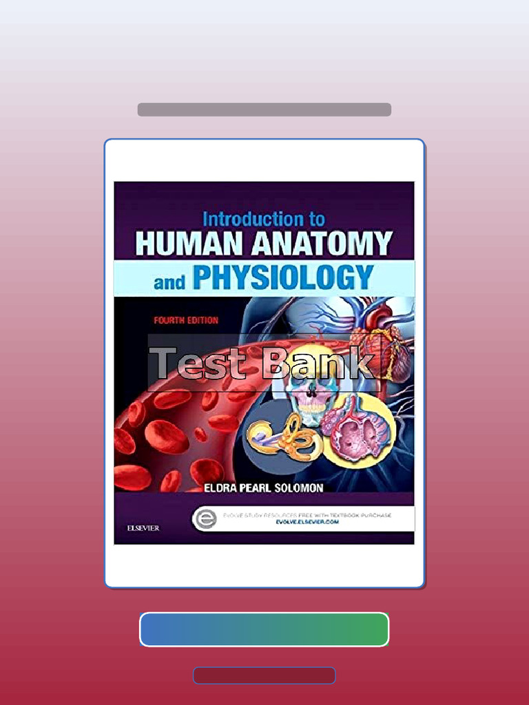 Test Bank for Introduction to Human Anatomy and Physiology 4th Edition ...