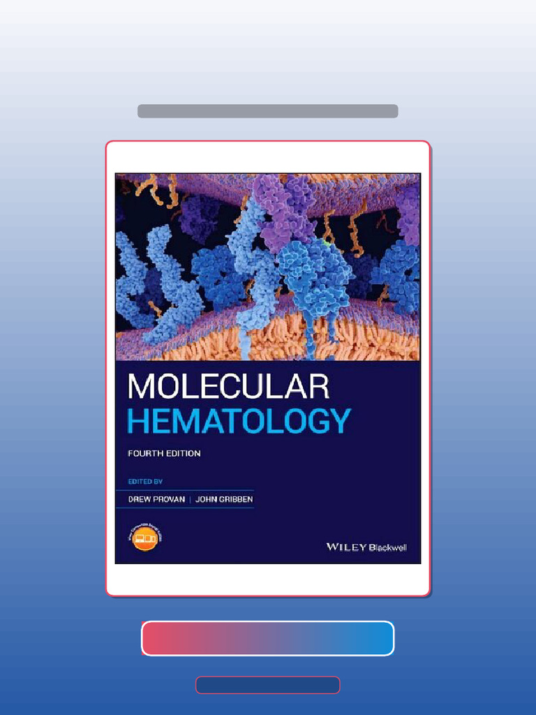Test Bank for Molecular Hematology 4th Edition Drew Provan HQ File Exam ...