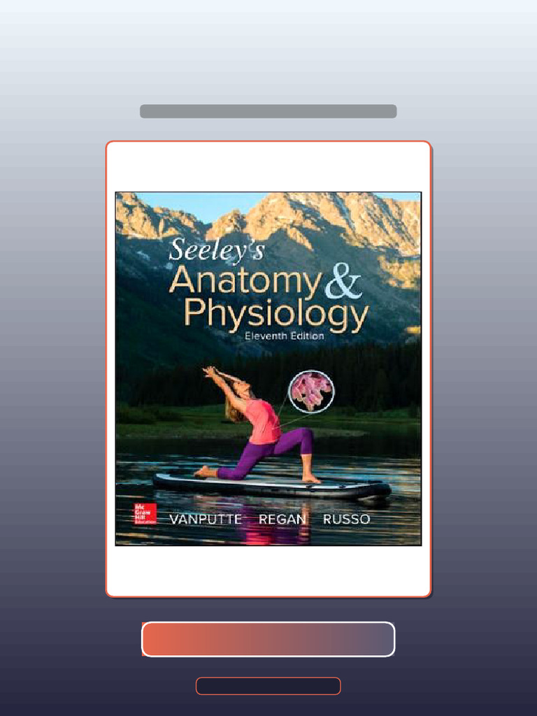 Test Bank for Seeleys Anatomy Physiology 11th Edition VanPutte HQ File ...