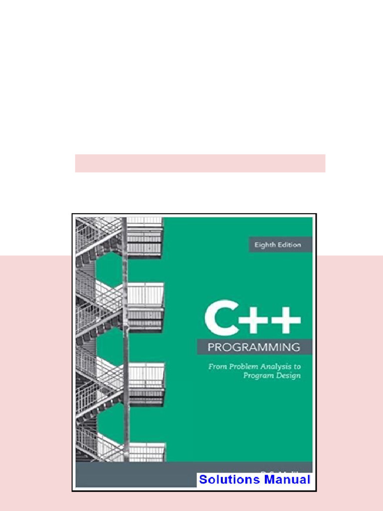 C++ Programming From Problem Analysis to Program Design 8th Edition ...