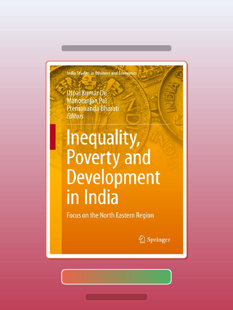 Inequality Poverty and Development in India Focus on the North Eastern ...