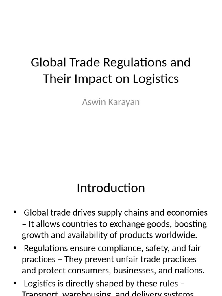 Impact of Global Trade Regulations on Logistics | PDF | Logistics | Customs