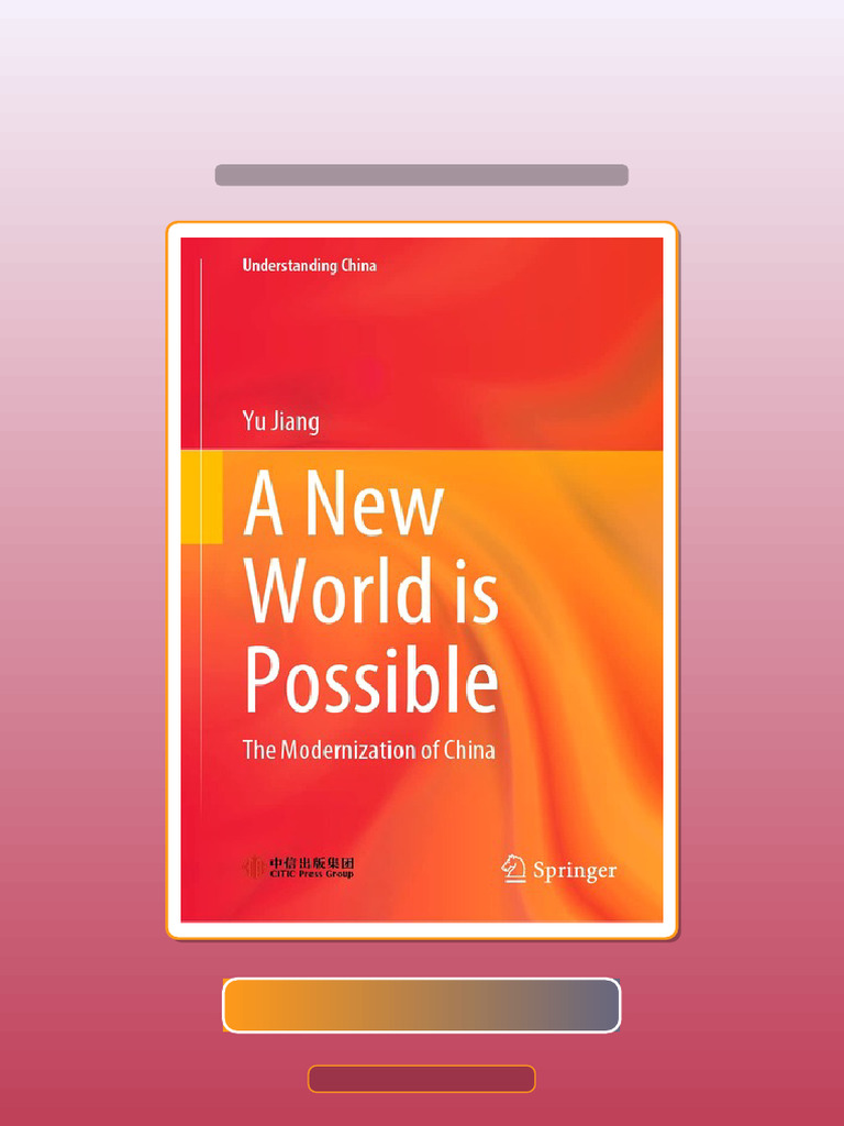 A New World is Possible the Modernization of China Understanding China ...