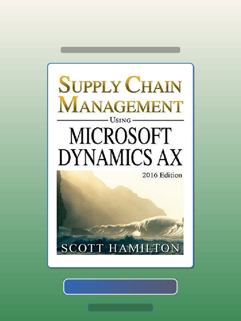 Test Bank of Supply Chain Management Using Microsoft Dynamics AX 2016 ...