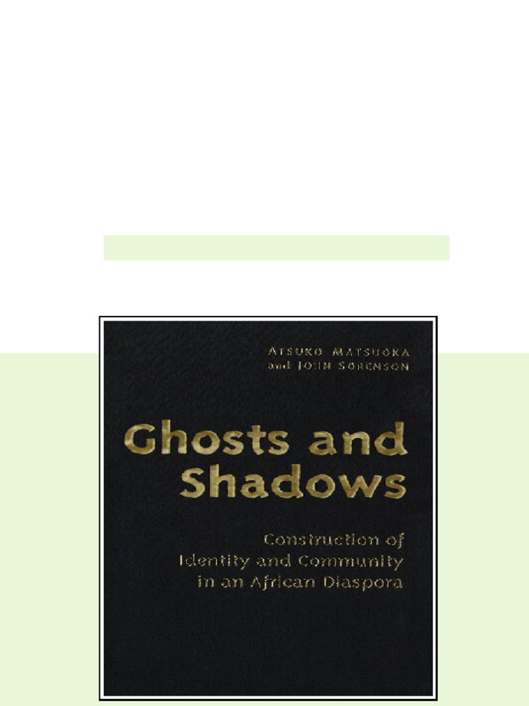 (Ebook) Ghosts and Shadows: Construction of Identity and Community in ...