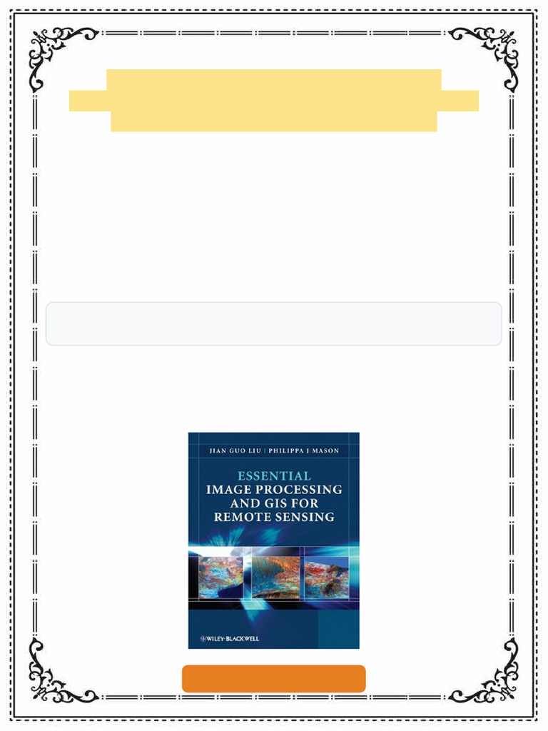 Essential Image Processing and GIS For Remote Sensing 1st Edition Jian ...