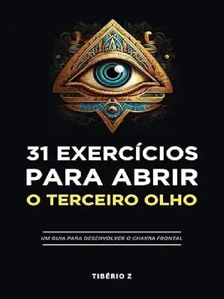31 Exercicios para Abrir o Terceiro Olho | PDF