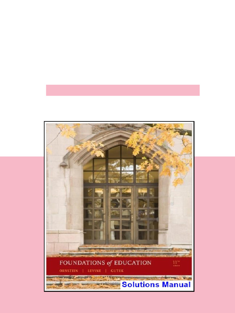 Foundations of Education 11th Edition Ornstein Solutions Manual - test ...
