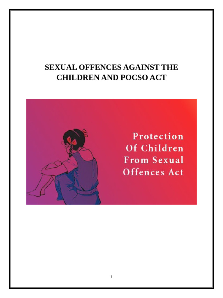 Sexual Offences Against The Children and Pocso Act | PDF | Human Sexual ...