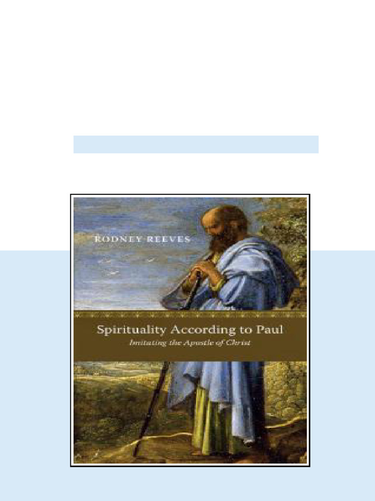 Spirituality According To Paul Imitating The Apostle of Christ 1st ...