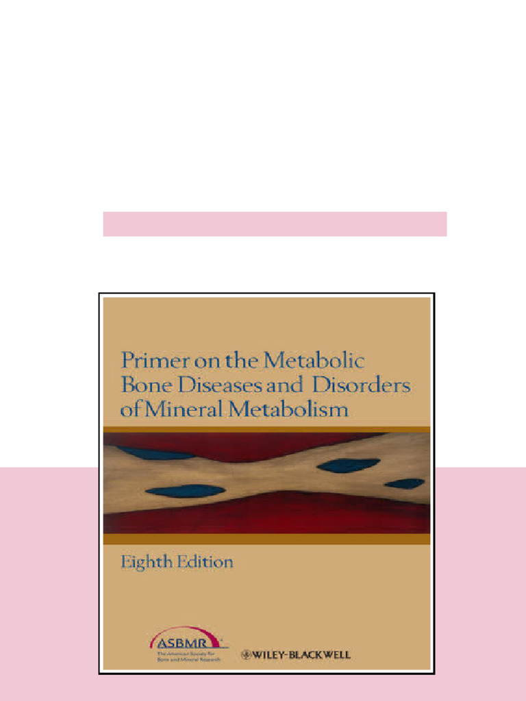 Primer On The Metabolic Bone Diseases and Disorders of Mineral ...