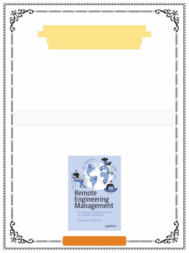 Remote Engineering Management: Managing an Engineering Team in a Remote ...