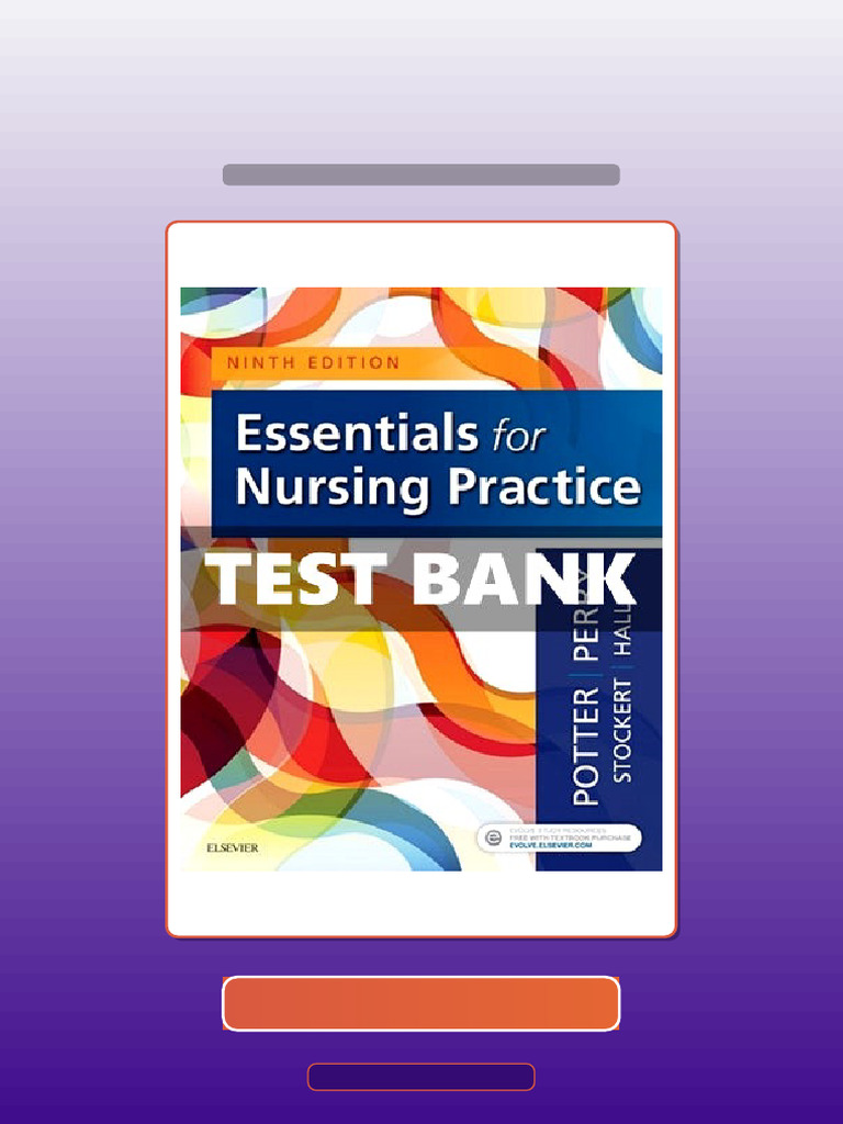 Test Bank of Essentials for Nursing Practice 9th Edition Potter eBook ...