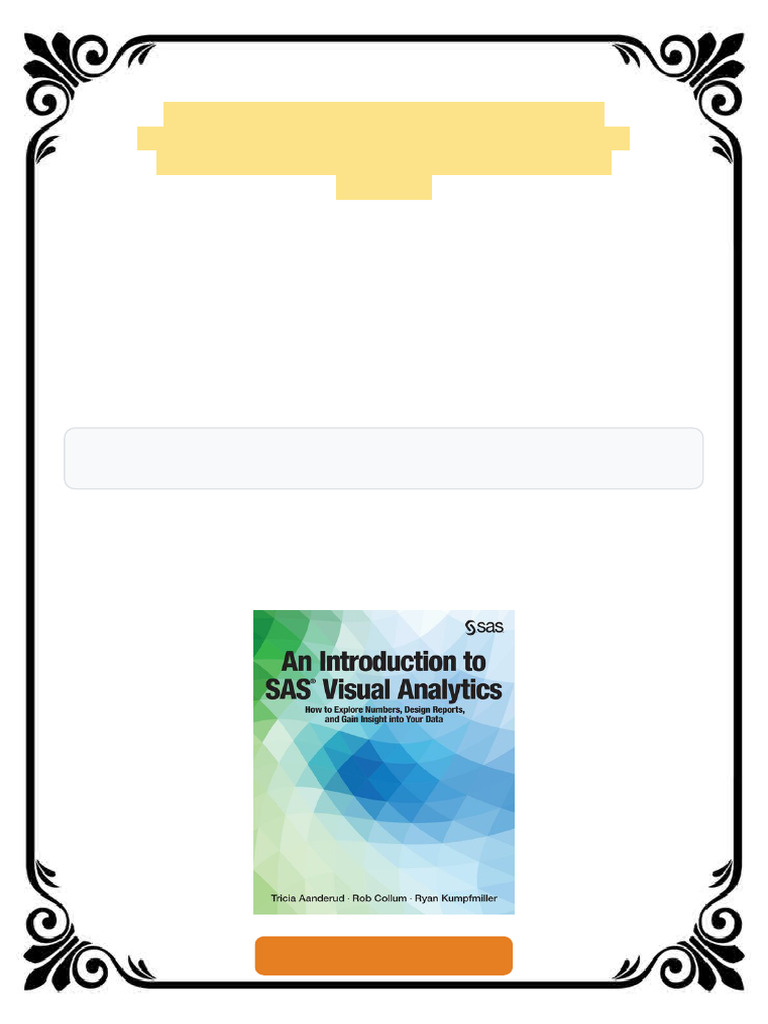 An Introduction to SAS Visual Analytics How to Explore Numbers Design ...
