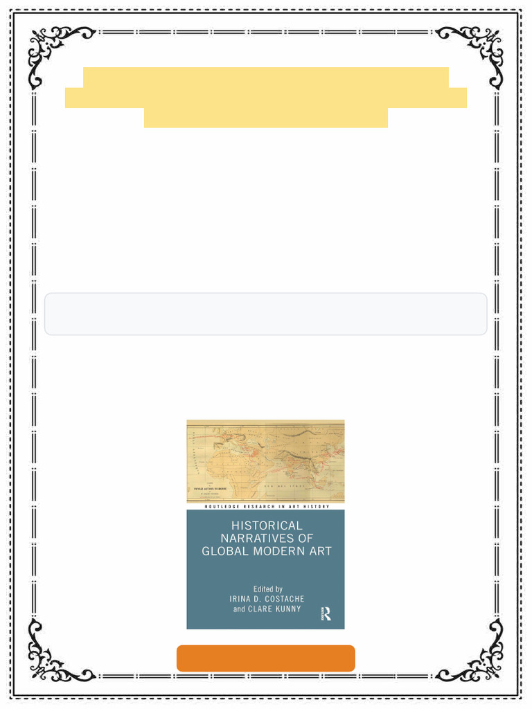 Historical Narratives of Global Modern Art 1st Edition Irina D ...