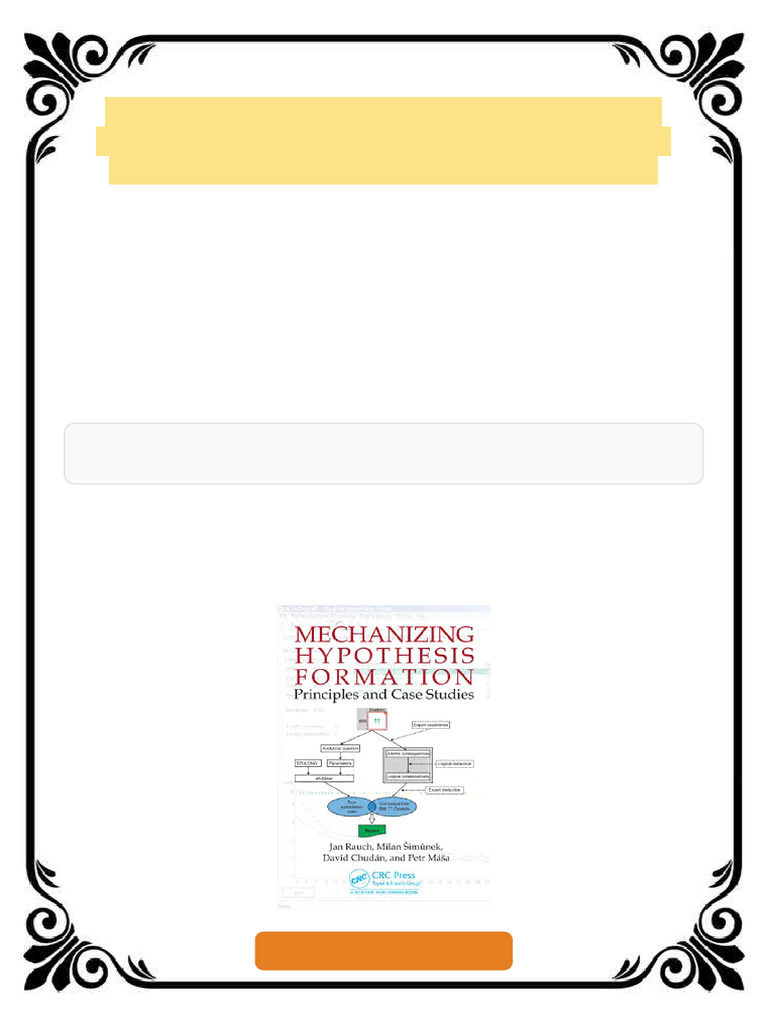 Mechanizing Hypothesis Formation: Principles and Case Studies 1st ...