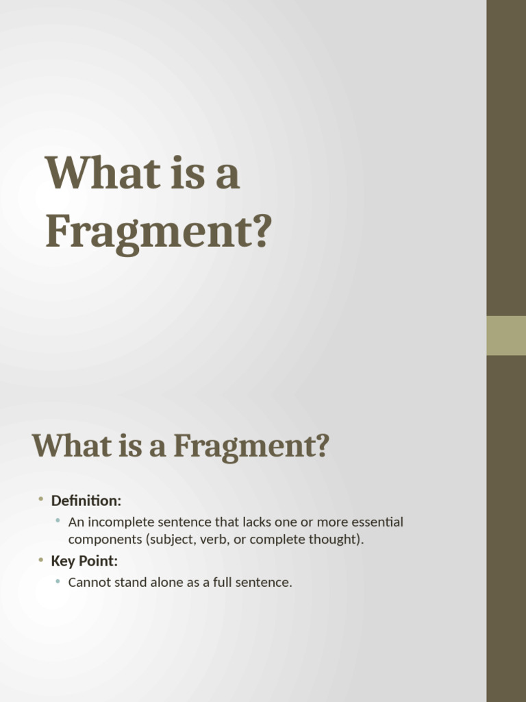 What Is A Fragment | PDF | Grammar | Language Mechanics