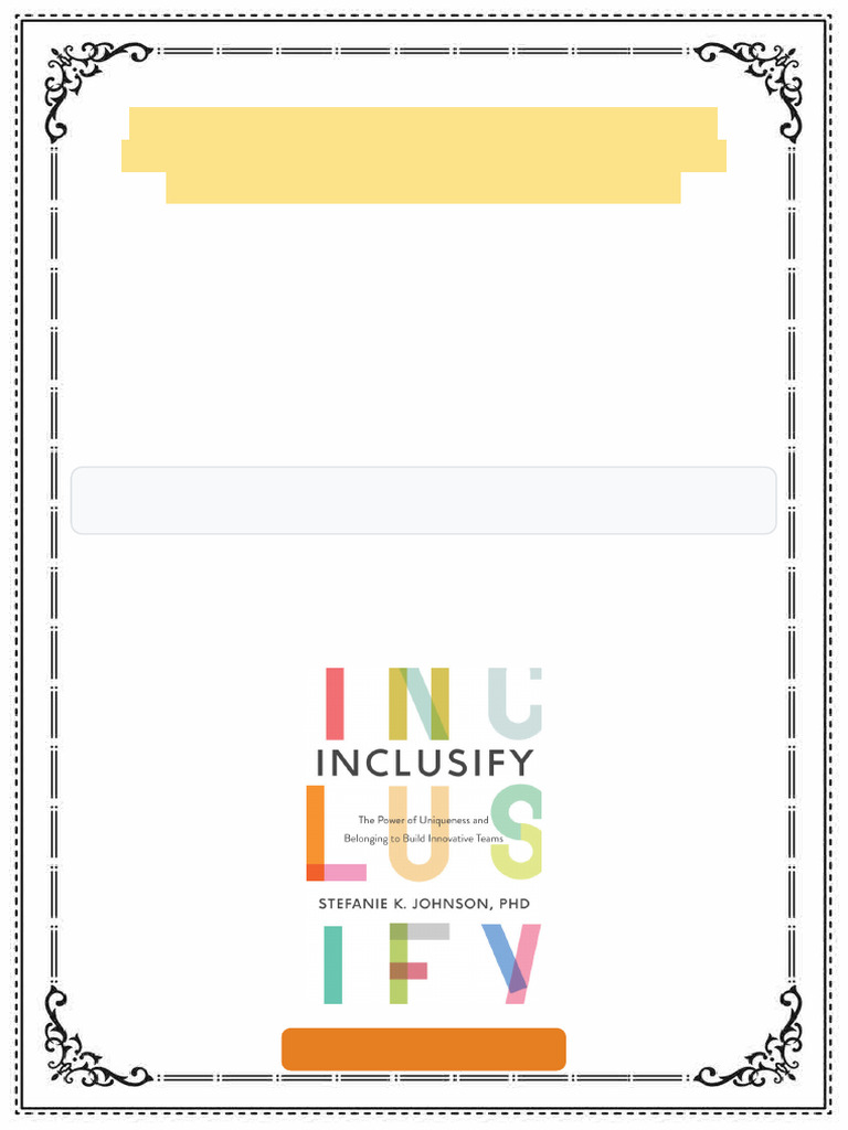 Inclusify: The Power of Uniqueness and Belonging to Build Innovative ...
