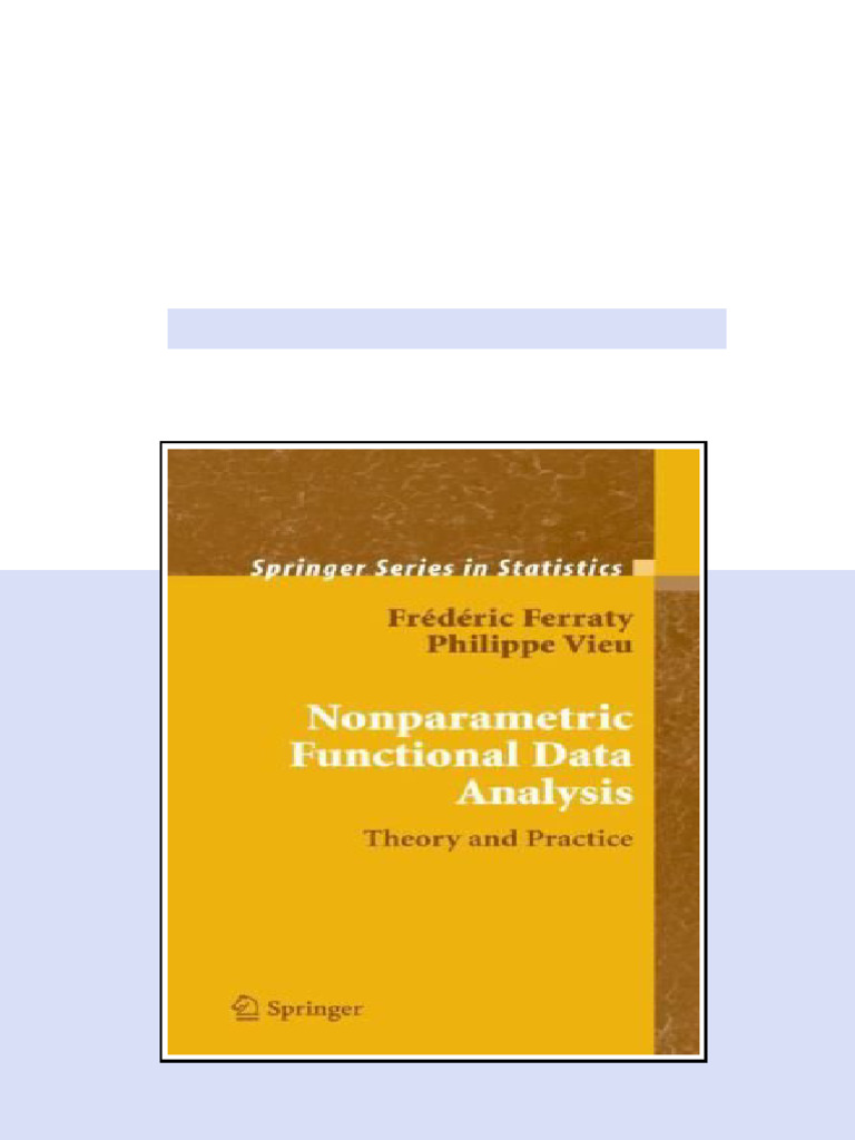 Nonparametric Functional Data Analysis Frédéric Ferraty - ebook and ...
