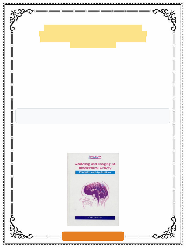 Modeling Imaging of Bioelectrical Activity Principles and Applications ...