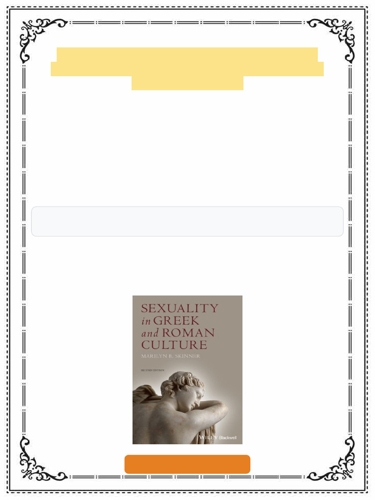 Sexuality in Greek and Roman Culture 2nd Edition Marilyn B. Skinner ebook complete unlock 2025 ...