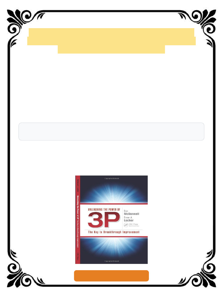 Unleashing the Power of 3P The Key to Breakthrough Improvement 1st ...